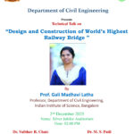 Technical Talk on “Design and Construction of World’s Highest Railway Bridge ”